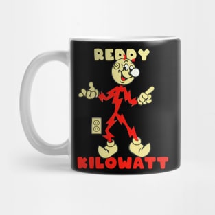 REDDY KILOWATT IS FUN Mug